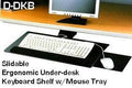 DKBDK Ergonomic Keyboard Shelf w/Mouse Tray - Slides in and out - For desk or table